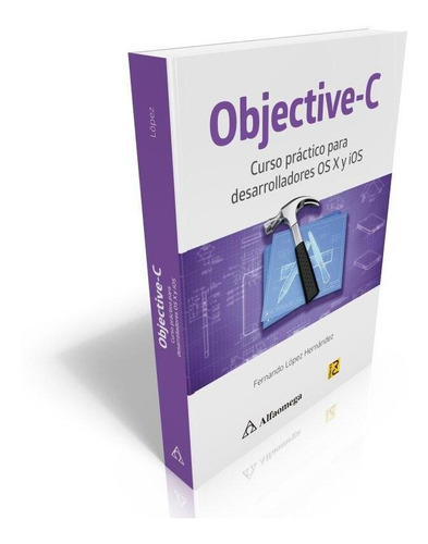Libro Objective-c - Curso Práctico Para Desarrolladores Os
