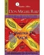 Libro, La Maestría Del Amor Por Miguel Ruiz