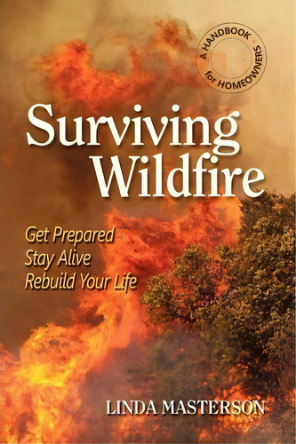 Surviving Wildfire, De Linda Masterson. Editorial Pixyjack Press Inc, Tapa Blanda En Inglés