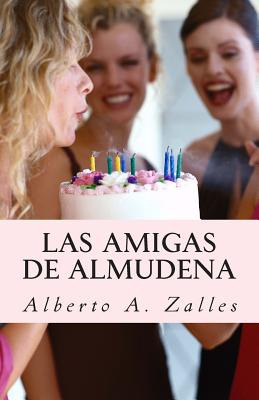 Libro Las Amigas De Almudena - Zalles, Alberto A.