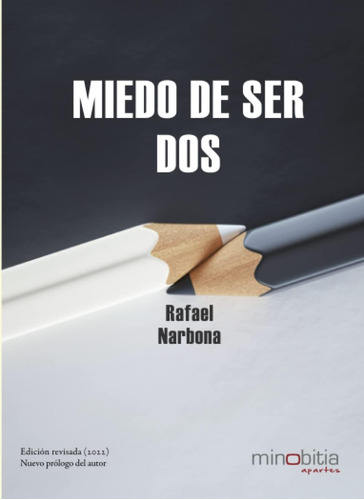 Libro: Miedo De Ser Dos (spanish Edition)