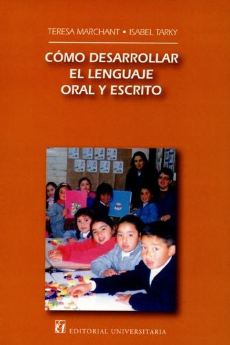 Libro Cómo Desarrollar El Lenguaje Oral Y Escrito