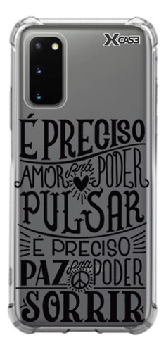 Case É Preciso Amor Para Poder Pulsar - Samsung: S21