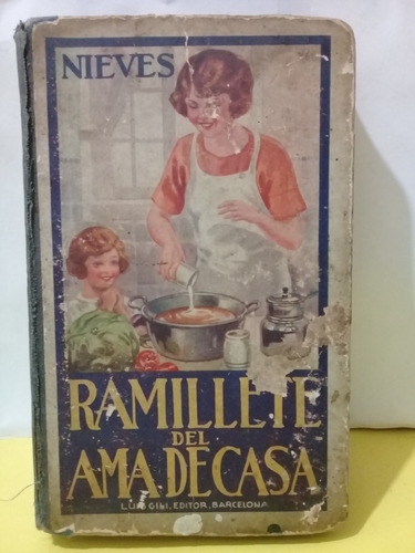 Nieves - Ramillete Del Ama De Casa - Luis Gili Editor - 1927