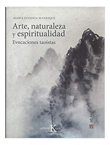 Arte, Naturaleza Y Espiritualidad. Envio Gratis /251