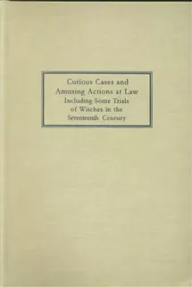 Curious Cases And Amusing Actions At Law Including Some Trials Of Witches In The Seventeenth Century, De Matthew Hale. Editorial Lawbook Exchange Ltd, Tapa Dura En Inglés