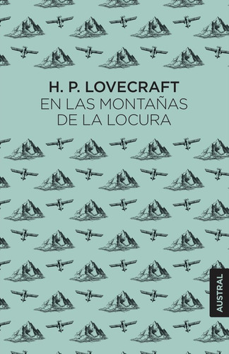 En Las Montaãâ±as De La Locura, De Lovecraft, H. P.. Editorial Austral, Tapa Dura En Español