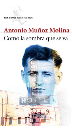 Como La Sombra Que Se Va De Antonio Muñoz Molina