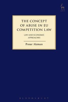 Libro The Concept Of Abuse In Eu Competition Law : Law An...