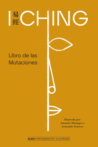 I CHING EL LIBRO DE LAS MUTACIONES, de Sin . Editorial Alma, tapa dura en español, 2022