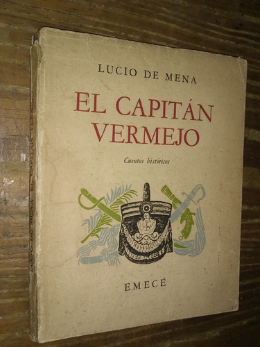 El Capitán Vermejo - Lucio De Mena. Emecé (Usado)