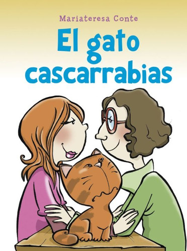 El Gato Cascarrabias - Mariateresa Conte - Nuevo - Original