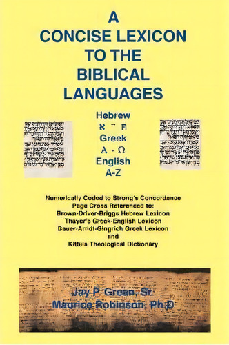 Concise Lexicon To The Biblical Languages, De Maurice Dr Robinson. Editorial Sovereign Grace Publishers, Tapa Blanda En Inglés