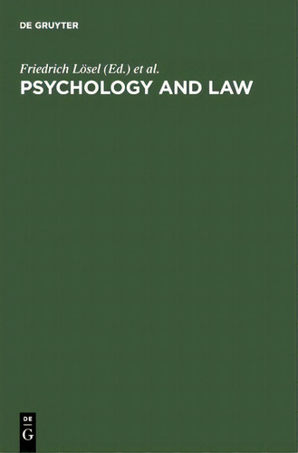 Psychology And Law : International Perspectives, De Friedrich Loesel. Editorial De Gruyter, Tapa Dura En Inglés