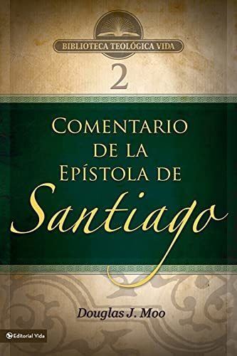 Btv # 02: Comentario De La Epistola De Santiago - Douglas J