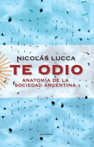 Te Odio - Lucca