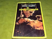 Comprar El Hipnotizador - Felice Picano - Sudamericana