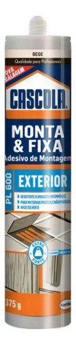 Cola Adesiva Monta & Fixa Exterior Pl600 Bege 375g Cascola