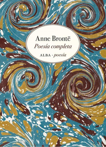 Libro: Poesía Completa. Bronte, Anne. Alba