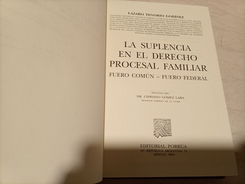 Libro. La Suplencia En El Derecho Procesal Familiar. Porrua (Usado)