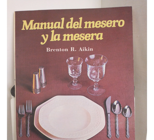 Manual Del Mesero Y La Mesera-brenton R. Aikin-diana