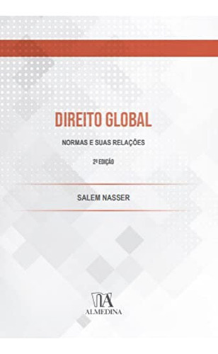 Libro Direito Global Normas E Suas Relaçes De Salem Nasser