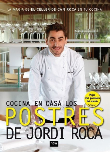 Cocina En Casa Los Postres De Jordi Roca, De Roca I Fontané, Jordi. Editorial Now Books, Tapa Blanda En Español