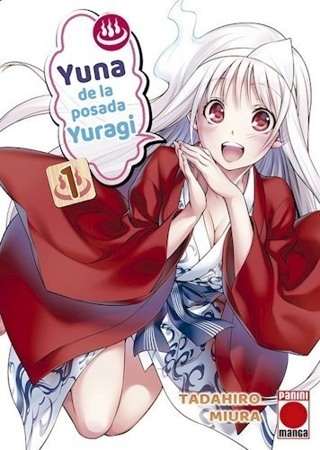 Yuna De La Posada Yuragi 1 - Tadahiro Miura (manga