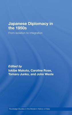 Libro Japanese Diplomacy In The 1950s: From Isolation To ...