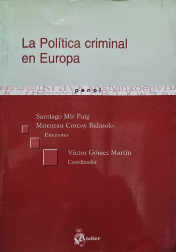 La Política Criminal En Europa Víctor Gómez Martín