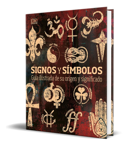 Libro Signos Y Símbolos [ Guía De Su Origen Y Significado ]