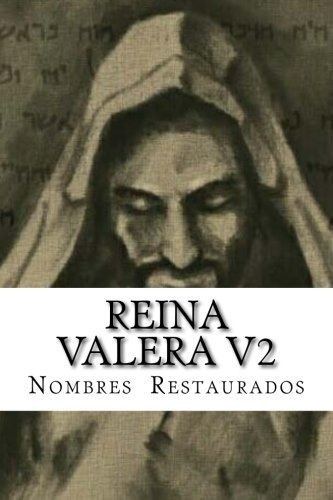 Reina Valera : Nombres Restaurados, De Y B P P. Editorial Createspace Independent Publishing Platform, Tapa Blanda En Español