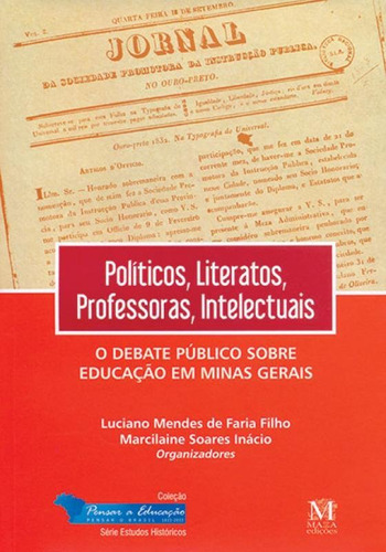 Políticos, Literatos, Professoras, Intelectuais: O Debate P