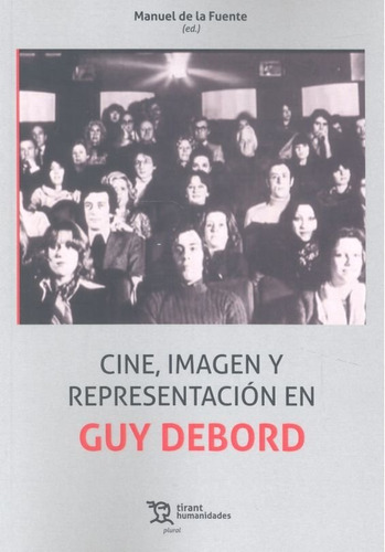 Libro Cine, Imagen Y Representaciã³n En Guy Debord