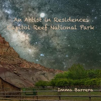 Libro An Artist In Residence : Capitol Reef National Park...