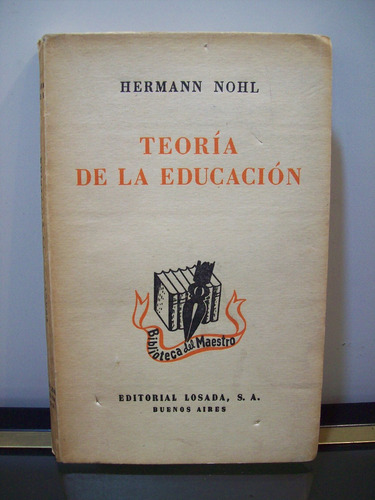 Adp Teoria De La Educacion Hermann Nohl / Ed. Losada 1948