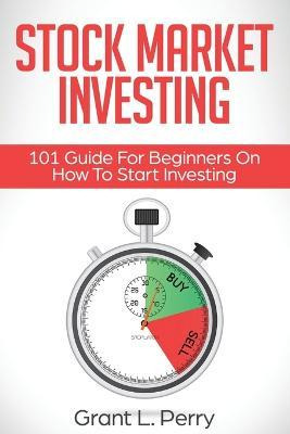 Libro Stock Market Investing : 101 Guide For Beginners On...