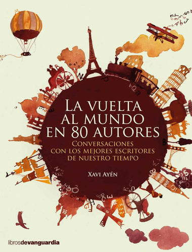 Vuelta Al Mundo En 80 Autores,la - Ayen, Xavi