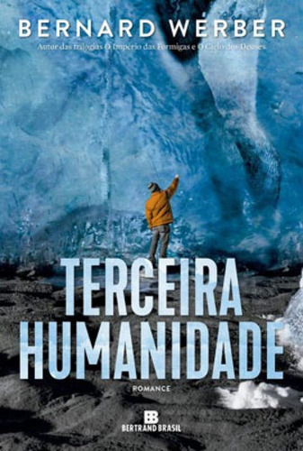 Terceira humanidade (Vol. 1), de Bernard Werber. Editora DIFEL, capa mole, edição 1ª edição - 2019 em português