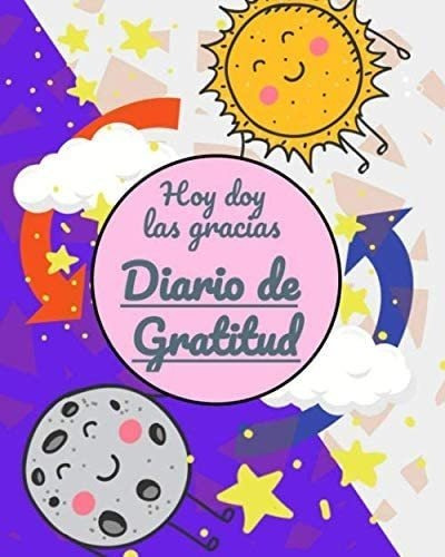 Libro Hoy Doy Gracias. Diario Gratitud: 120 Páginas P&..