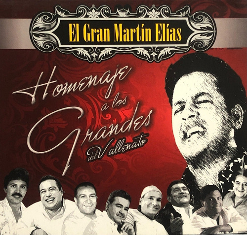 El Gran Martín Elías - Homenaje A Los Grandes Del Vallenato