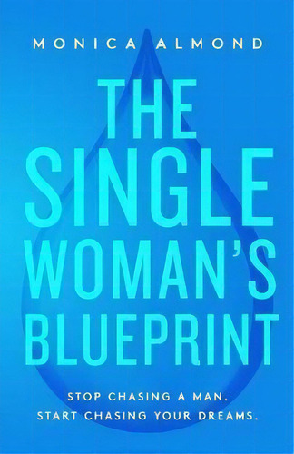 The Single Woman's Blueprint, De Monica Almond. Editorial Zion Publishing House, Tapa Blanda En Inglés