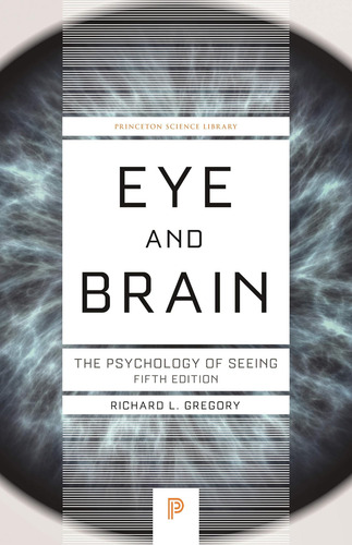 El Libro Ojo Y El Cerebro La Psicología De La Vista En Inglé