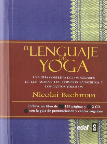 Lenguaje Del Yoga, El / Pd., De Bachman, Nicolai. Editorial Edaf, Tapa Dura, Edición 1.0 En Español, 2012