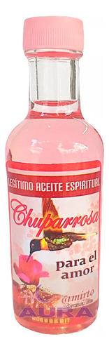 Aceite Reforzado De Chuparrosa - Para El Amor
