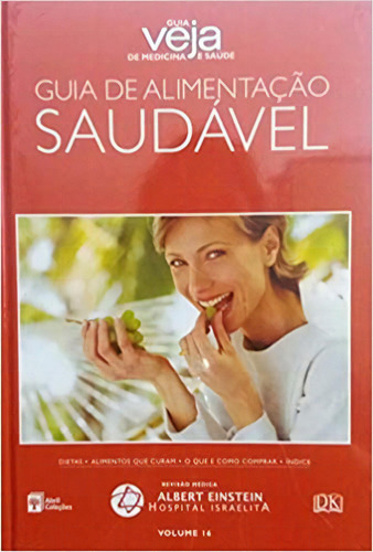 Guia De Aimentacao Saudavel: Vol.16, De Editora Abril. Editora Abril, Capa Mole, Edição 1ª Edição Em Português, 2008