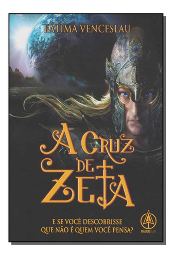 Libro Cruz De Zeta A De Venceslau Fatima Madras Editora