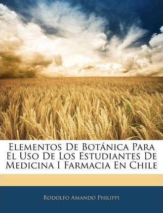 Libro Elementos De Botanica Para El Uso De Los Estudiante...