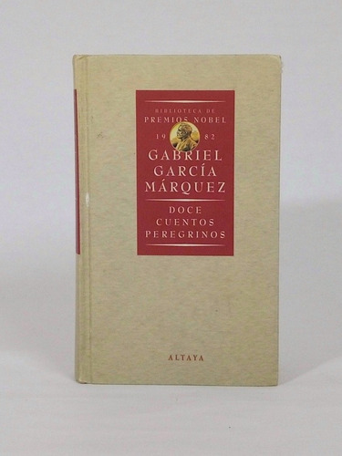 Doce Cuentos Peregrinos / Gabriel García Márquez [lcda]