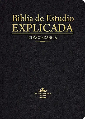 Biblia De Estudio Explicada Concord Piel · Reina Valera 1960